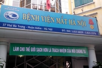 Tráo thủy tinh thể: Giám đốc Bệnh viện thừa nhận sơ suất